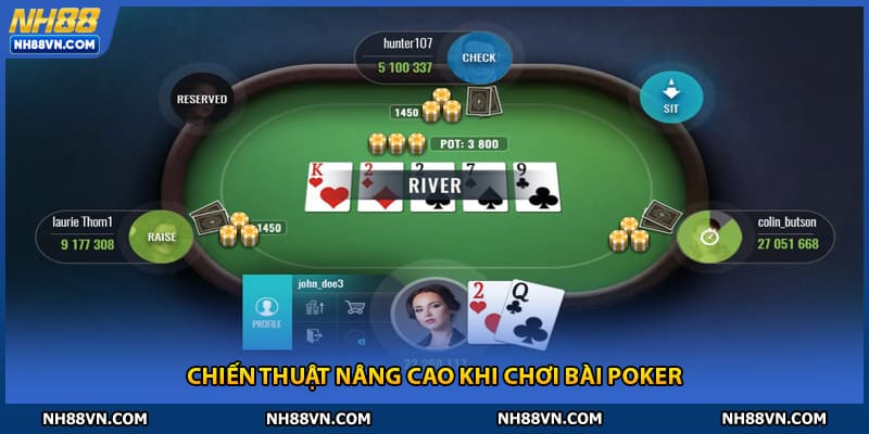 Chiến thuật nâng cao khi chơi bài poker